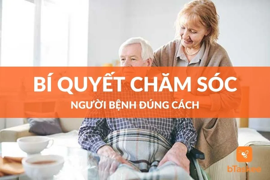 Bí Quyết Để Chăm Sóc Người Bệnh Đúng Cách