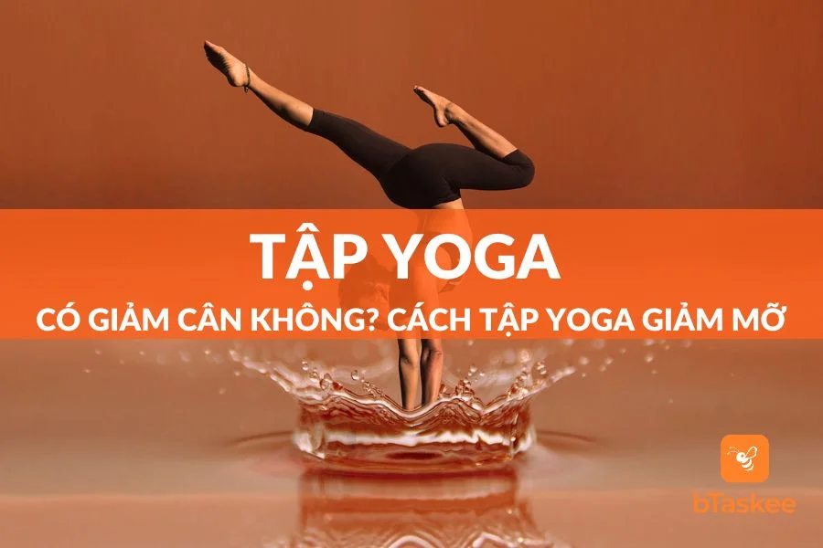 Tập Yoga Có Giảm Cân Không? 4 Cách Tập Yoga Giảm Mỡ