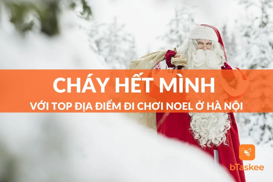 Trọn Vẹn Mùa Giáng Sinh Với Top Địa Điểm Đi Chơi Noel Ở Hà Nội