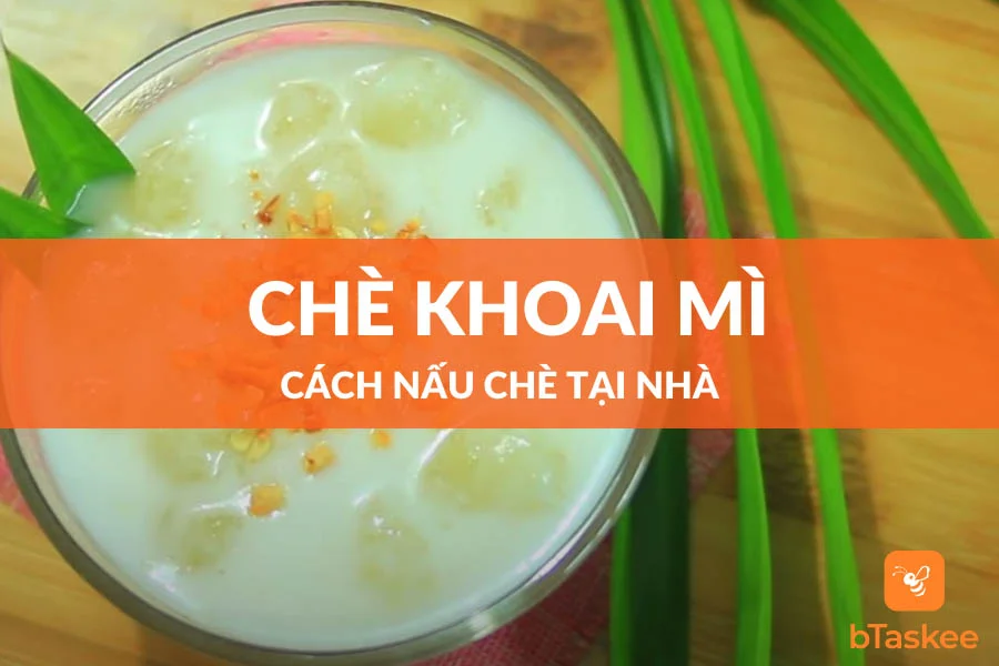 Cách Nấu Chè Khoai Mì Nước Cốt Dừa Tại Nhà