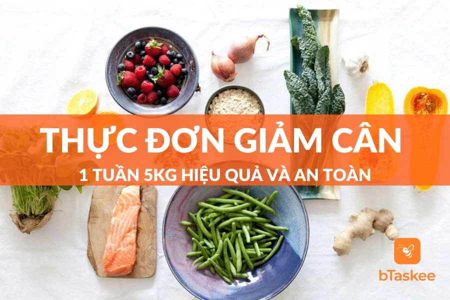 Thực Đơn Giảm Cân 1 Tuần 5kg Hiệu Quả Thần Kỳ Và An Toàn
