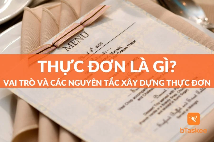 Thực Đơn Là Gì? Vai Trò Và Các Nguyên Tắc Xây Dựng Thực Đơn