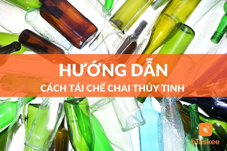 Những Ý Tưởng Tái Chế Chai Thủy Tinh Sáng Tạo, Độc Lạ
