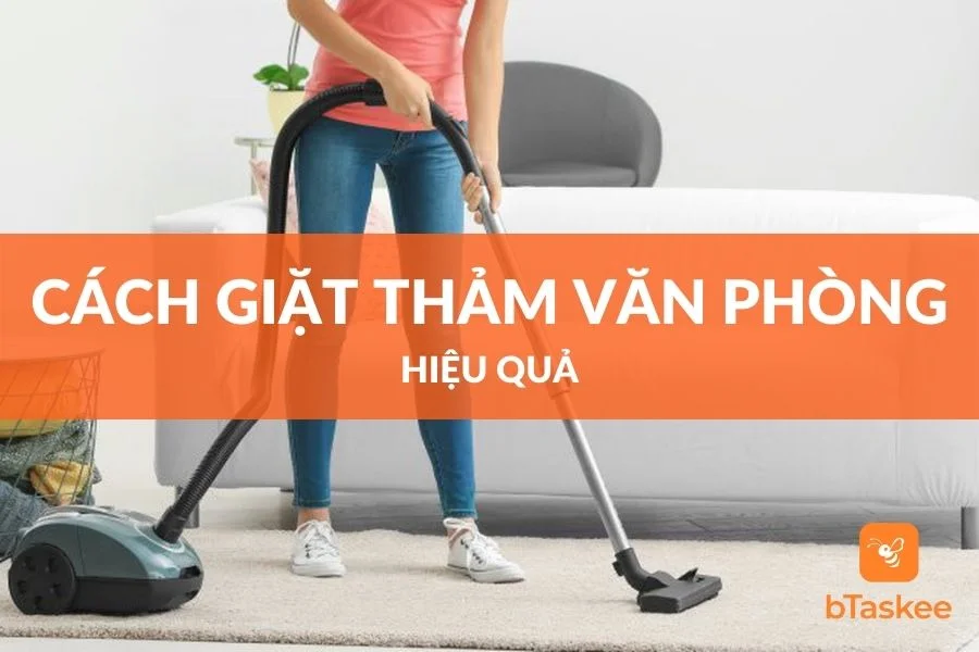5 Cách Giặt Thảm Văn Phòng Đơn Giản, Hiệu Quả