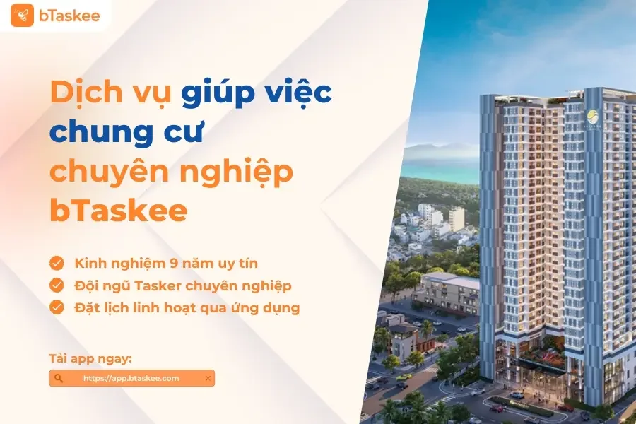 Dịch Vụ Giúp Việc Nhà Tại Chung Cư Chuyên Nghiệp bTaskee