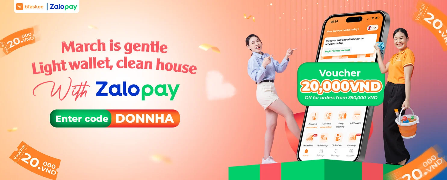 bTaskee Và Zalopay: Tháng 3 Dịu Dàng – Nhẹ Ví, Sạch Nhà Với ZaloPay
