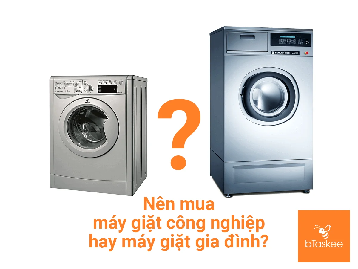 Giặt ủi Quận 7: Đầu tư máy giặt công nghiệp hay máy giặt gia đình?