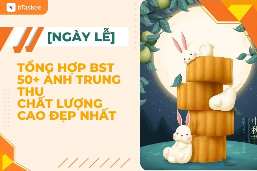 Tổng Hợp BST 50+ Ảnh Trung Thu Đẹp Lung Linh Nhất