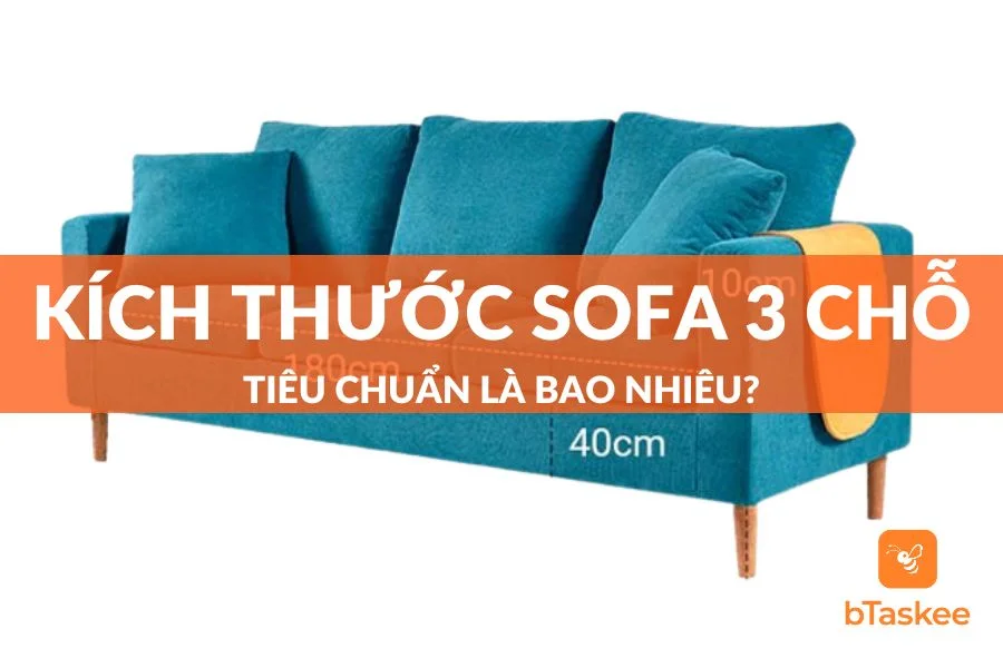Kích Thước Sofa 3 Chỗ Chuẩn Nhất Cho Không Gian Của Bạn