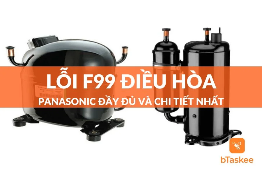 Lỗi F99 Điều Hoà Panasonic: Nguyên Nhân Và Cách Khắc Phục Tại Nhà
