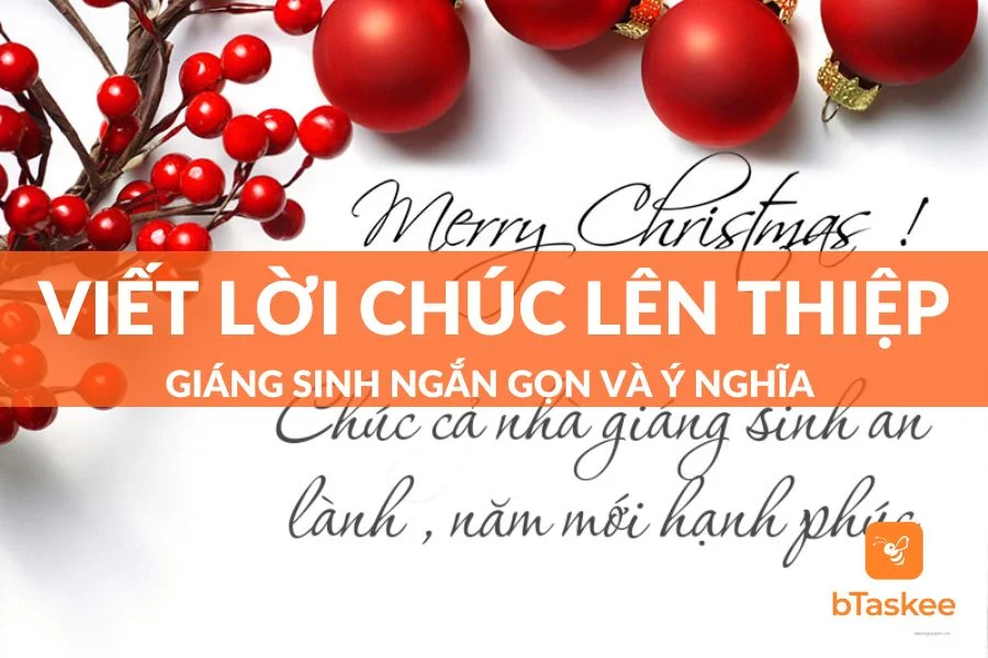 Chia Sẻ Cách Viết Lời Chúc Lên Thiệp Giáng Sinh Ngắn Gọn, Hay Và Ý Nghĩa Nhất