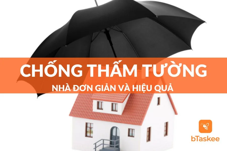 Phương Pháp Chống Thấm Tường Nhà Hiệu Quả Triệt Để