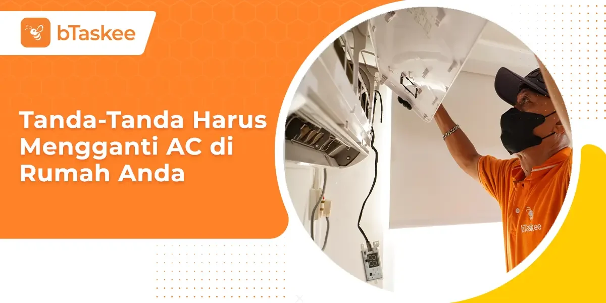 Tanda-Tanda Harus Mengganti AC di Rumah Anda