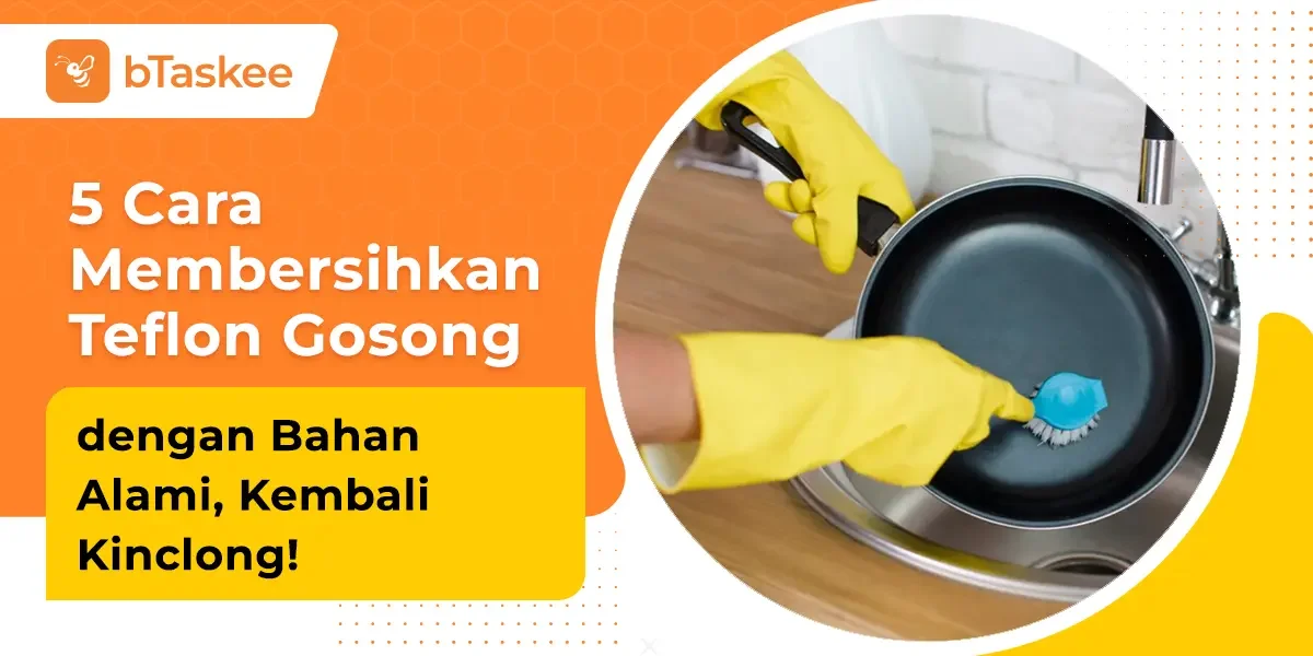 5 Cara Membersihkan Teflon Gosong dengan Bahan Alami, Kembali Kinclong!