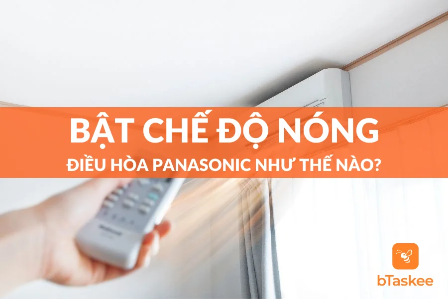 Bật Chế Độ Nóng Điều Hòa Panasonic Như Thế Nào?
