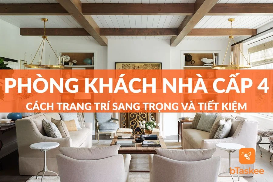 7 Cách Trang Trí Phòng Khách Nhà Cấp 4 Sang Trọng
