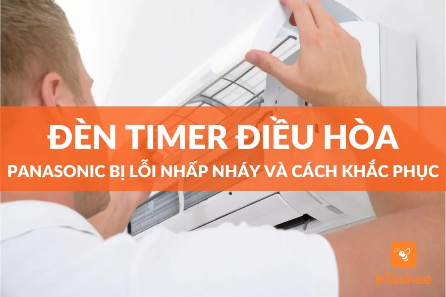 Nguyên Nhân Đèn Timer Điều Hòa Panasonic Nhấp Nháy