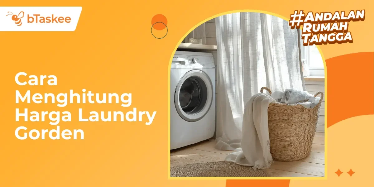 Cara Menghitung Harga Laundry Gorden: 5 Faktor Penentu