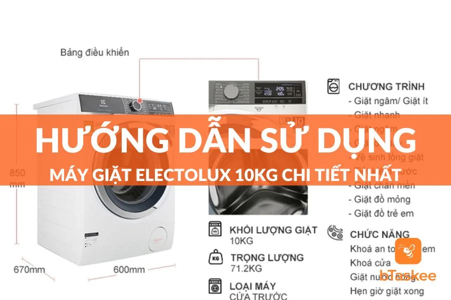 Hướng Dẫn Sử Dụng Máy Giặt Electrolux 10kg Chi Tiết