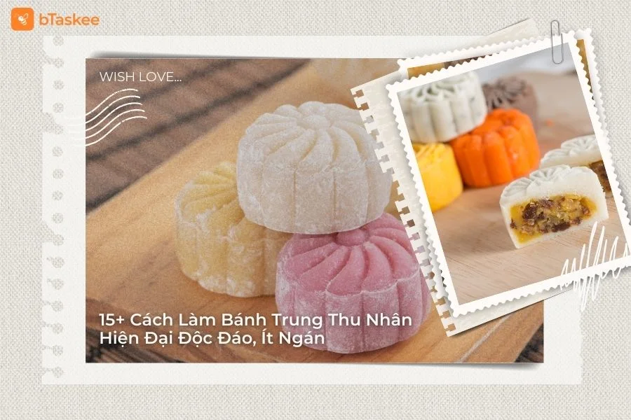 Tổng Hợp 15+ Cách Làm Bánh Trung Thu Nhân Hiện Đại Độc Đáo, Ít Ngán
