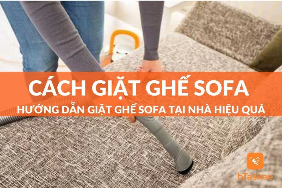 Ghế Sofa Có Giặt Được Không? Hướng Dẫn Giặt Ghế Sofa
