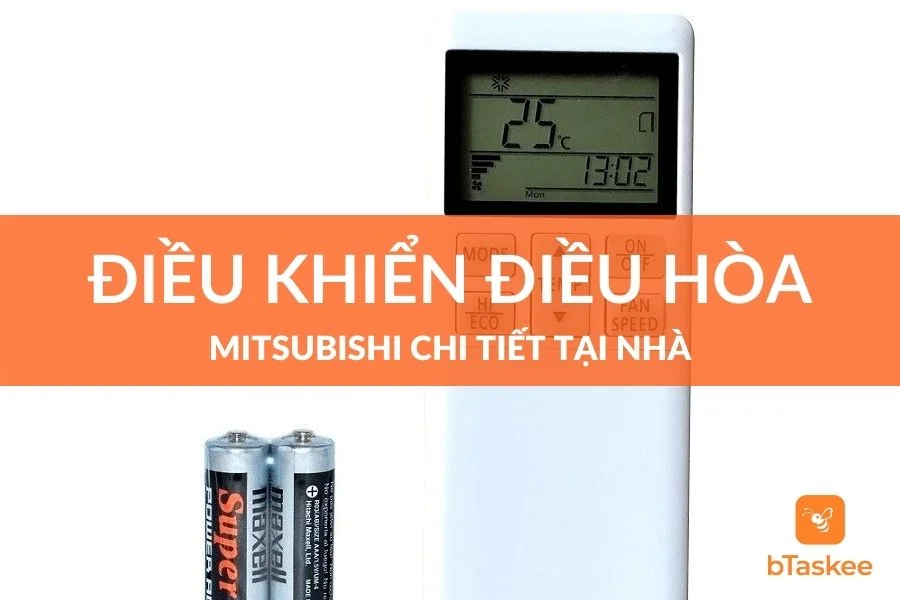 Hướng Dẫn Điều Khiển Điều Hòa Mitsubishi Chi Tiết Tại Nhà