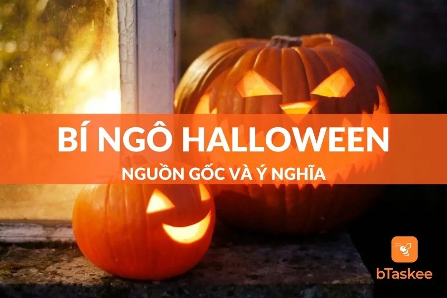 Tìm Hiểu Nguồn Gốc Và Ý Nghĩa Của Quả Bí Ngô Halloween