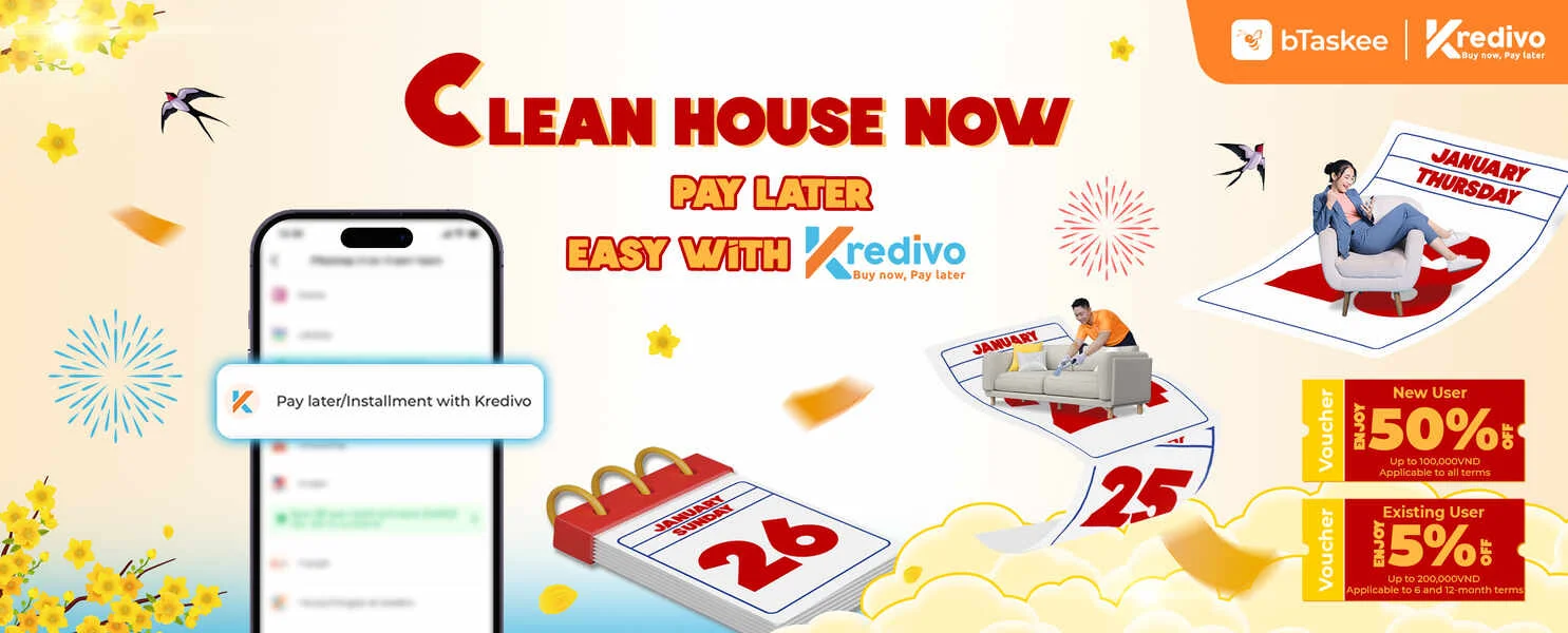 [bTaskee X Kredivo] Clean House Now, Pay Later - Easy With Kredivo