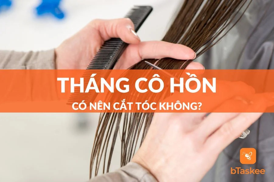 Tháng Cô Hồn Có Nên Cắt Tóc Không? Có Xui Xẻo Không?