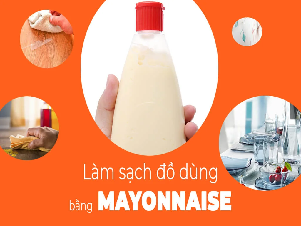 Làm sạch đồ dùng trong nhà bằng sốt Mayonnaise