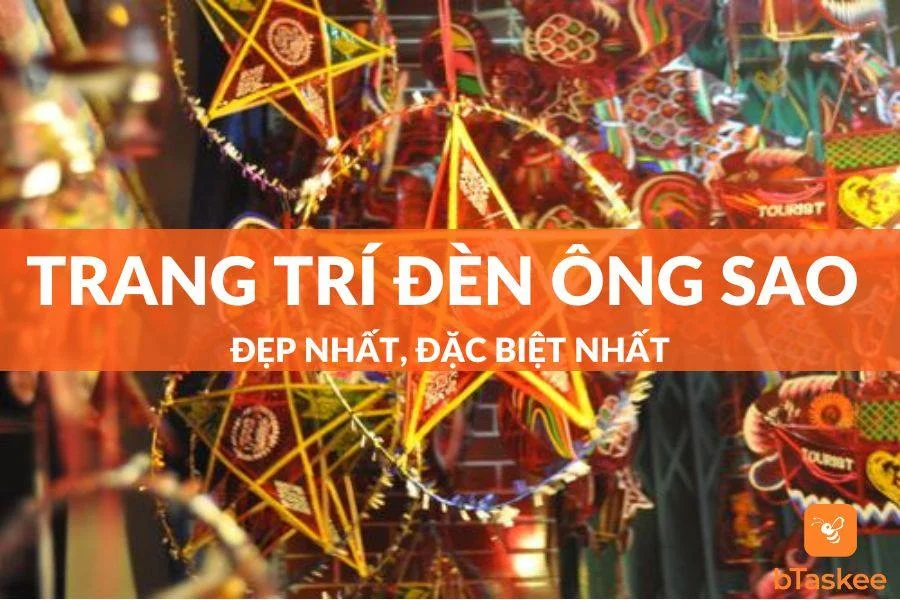 Mách Bạn Một Số Cách Trang Trí Đèn Ông Sao Đẹp Nhất