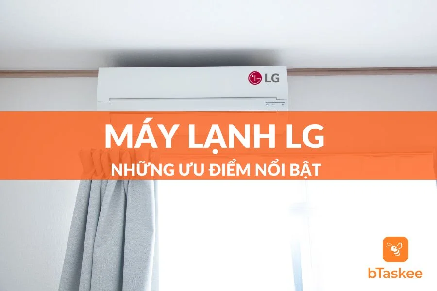 Máy Lạnh LG Của Nước Nào?Sản Xuất Ở Đâu?Tốt Không?