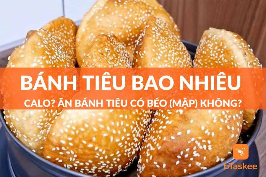 Bánh Tiêu Bao Nhiêu Calo? Ăn Bánh Tiêu Có Lên Kg Không?