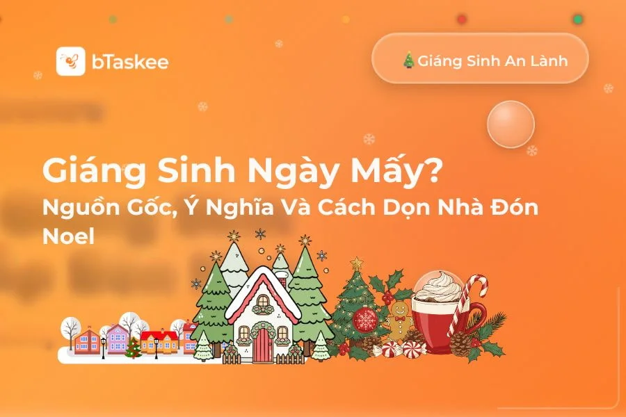 Giáng Sinh Ngày Mấy? Nguồn Gốc, Ý Nghĩa Và Cách Đón Lễ Ý Nghĩa