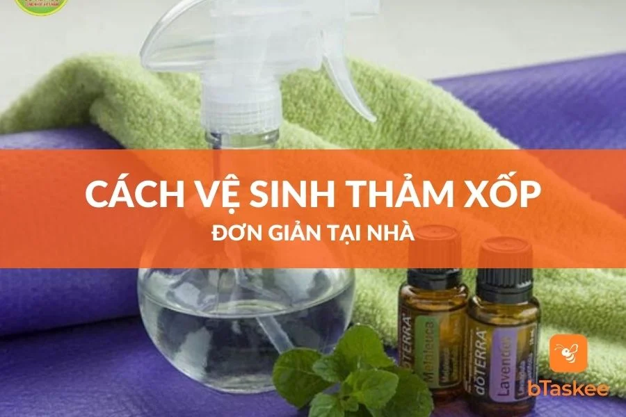 Hướng Dẫn Cách Vệ Sinh Thảm Xốp Siêu Sạch Tại Nhà