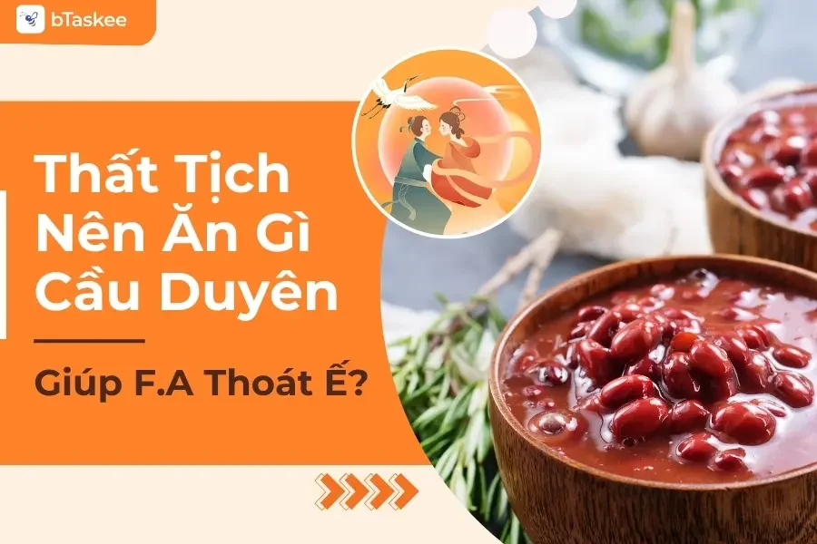 Nên Ăn Gì Ngày Thất Tịch? 10+ Món Ăn Không Thể Bỏ Qua!