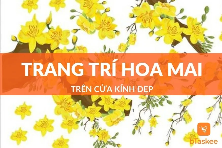 Cách Trang Trí Hoa Mai Trên Cửa Kính Đẹp