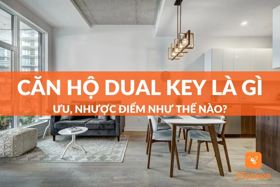 Giải Đáp: Căn Hộ Dual Key Là Gì? Ưu Nhược Điểm Ra Sao?