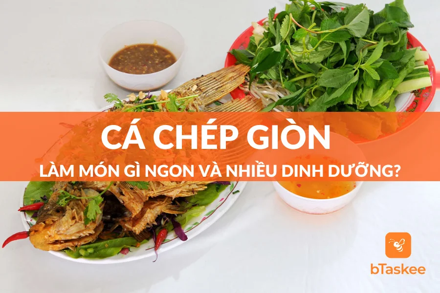 Cá Chép Giòn Làm Món Gì Ngon Dễ Làm Nhiều Dinh Dưỡng?