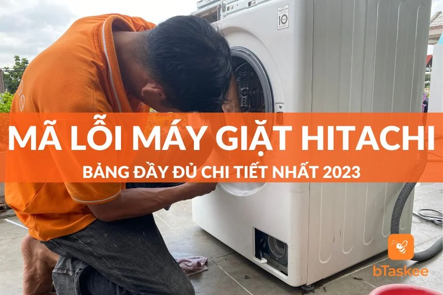 Tổng Hợp Bảng Mã Lỗi Máy Giặt Hitachi Đầy Đủ Chi Tiết Nhất 2025