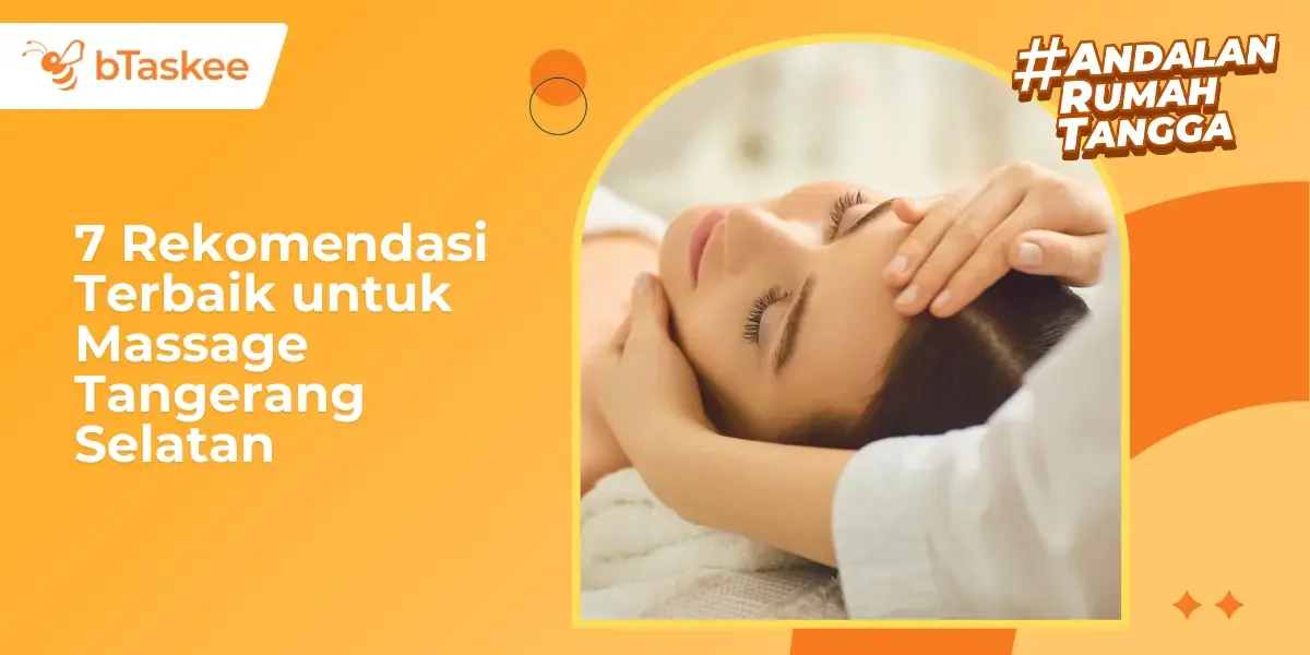 7 Rekomendasi Terbaik untuk Massage Tangerang Selatan