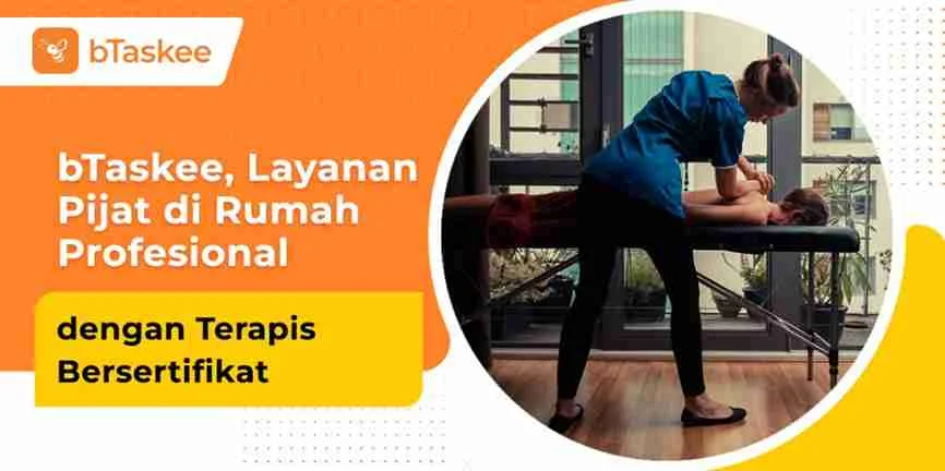 bTaskee, Layanan Pijat di Rumah Profesional dengan Terapis Bersertifikat