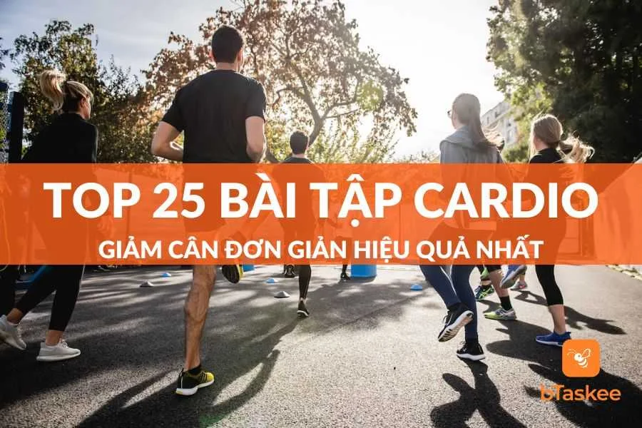Top 25 Bài Tập Cardio Giảm Cân Tại Nhà Hiệu Quả Nhất
