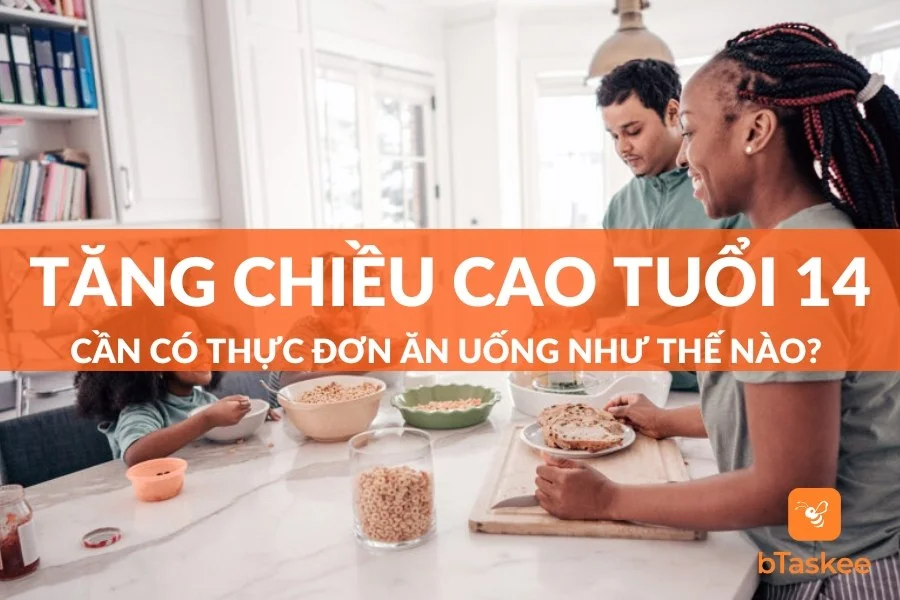 Xây Dựng Thực Đơn Tăng Chiều Cao Ở Tuổi 14 Cho Trẻ