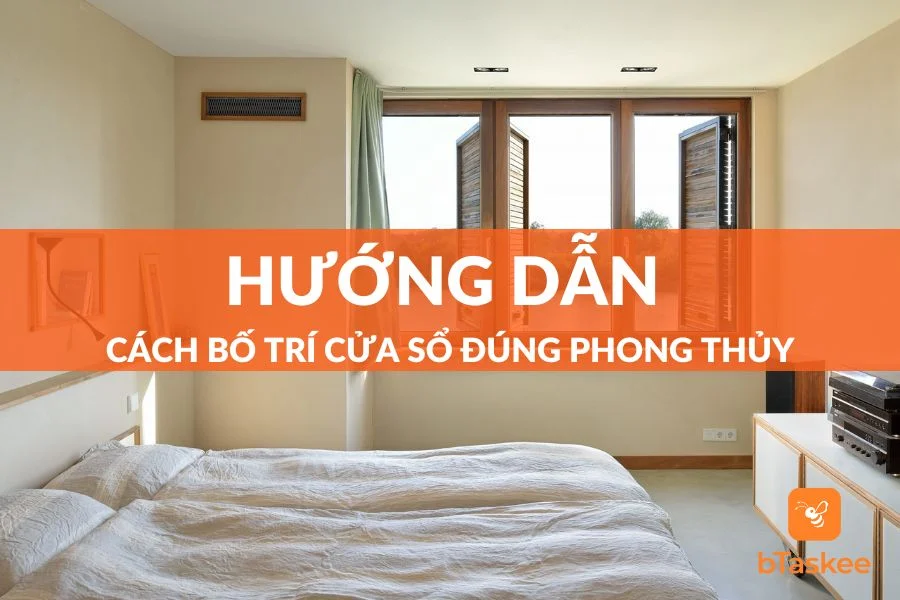Cách Bố Trí Cửa Sổ Đúng Phong Thủy Đón Tài Lộc Vào Nhà