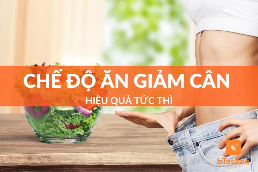 Top 6 Chế Độ Ăn Giảm Cân Lành Mạnh Hiệu Quả Tức Thì