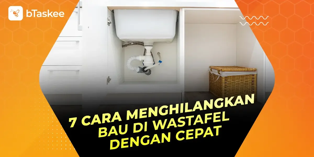 7 Cara Menghilangkan Bau di Wastafel dengan Cepat