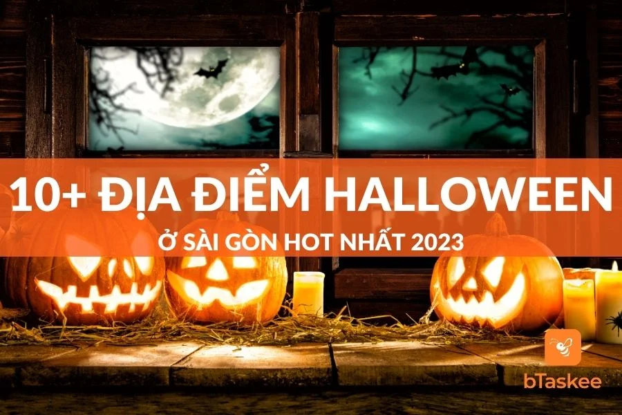 Top 8+ Địa Điểm Chơi Halloween Ở Sài Gòn Hot Nhất 2023