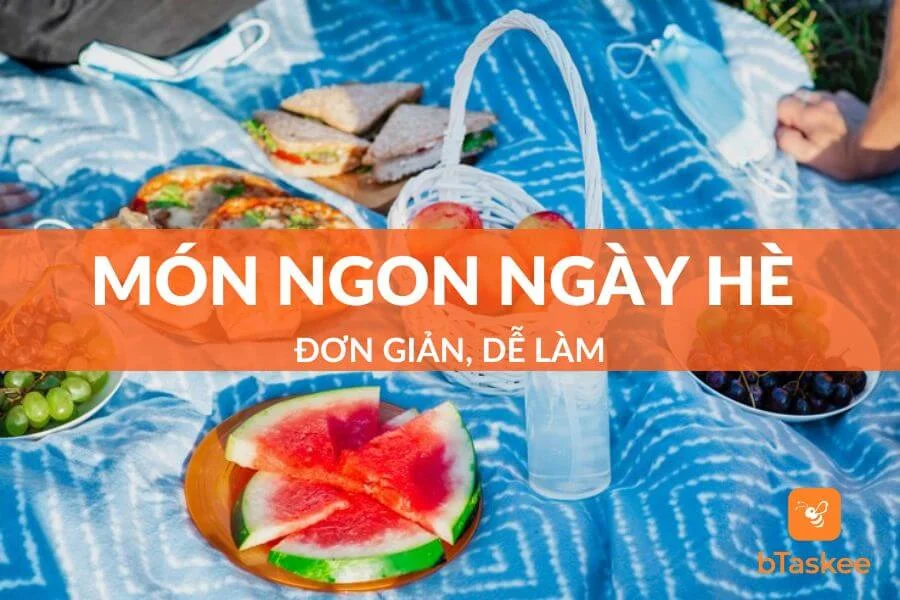 Top Các Món Ngon Ngày Hè Đơn Giản, Dễ Làm Ngay Tại Nhà