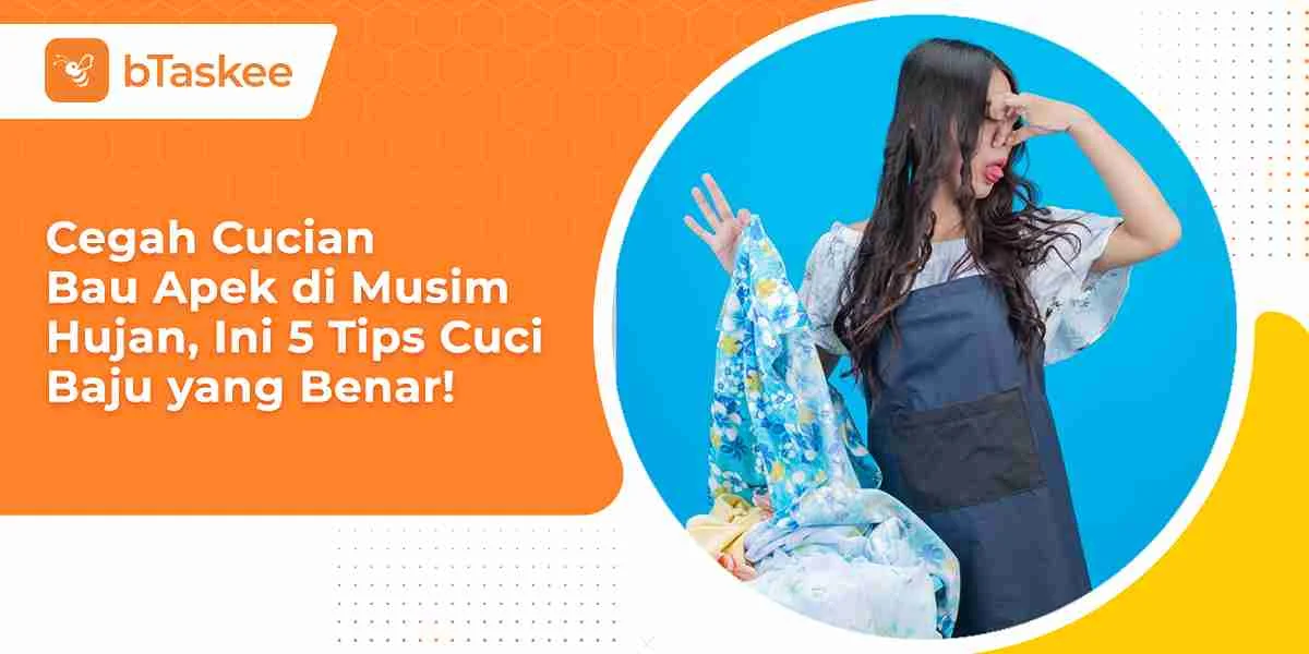 Cegah Cucian Bau Apek di Musim Hujan, Ini 5 Tips Cuci Baju yang Benar!